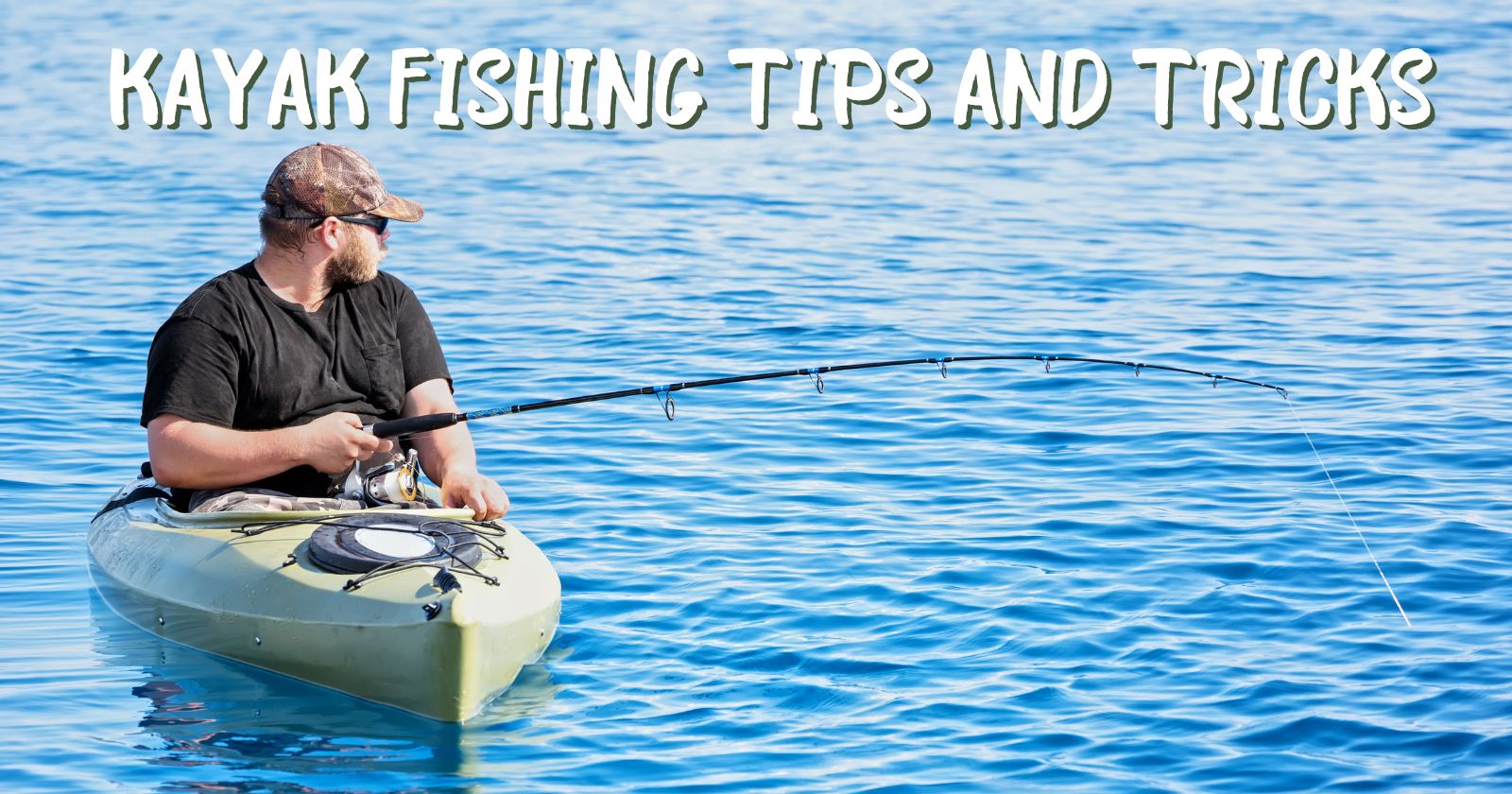 Kayak Fishing Tips and tricks